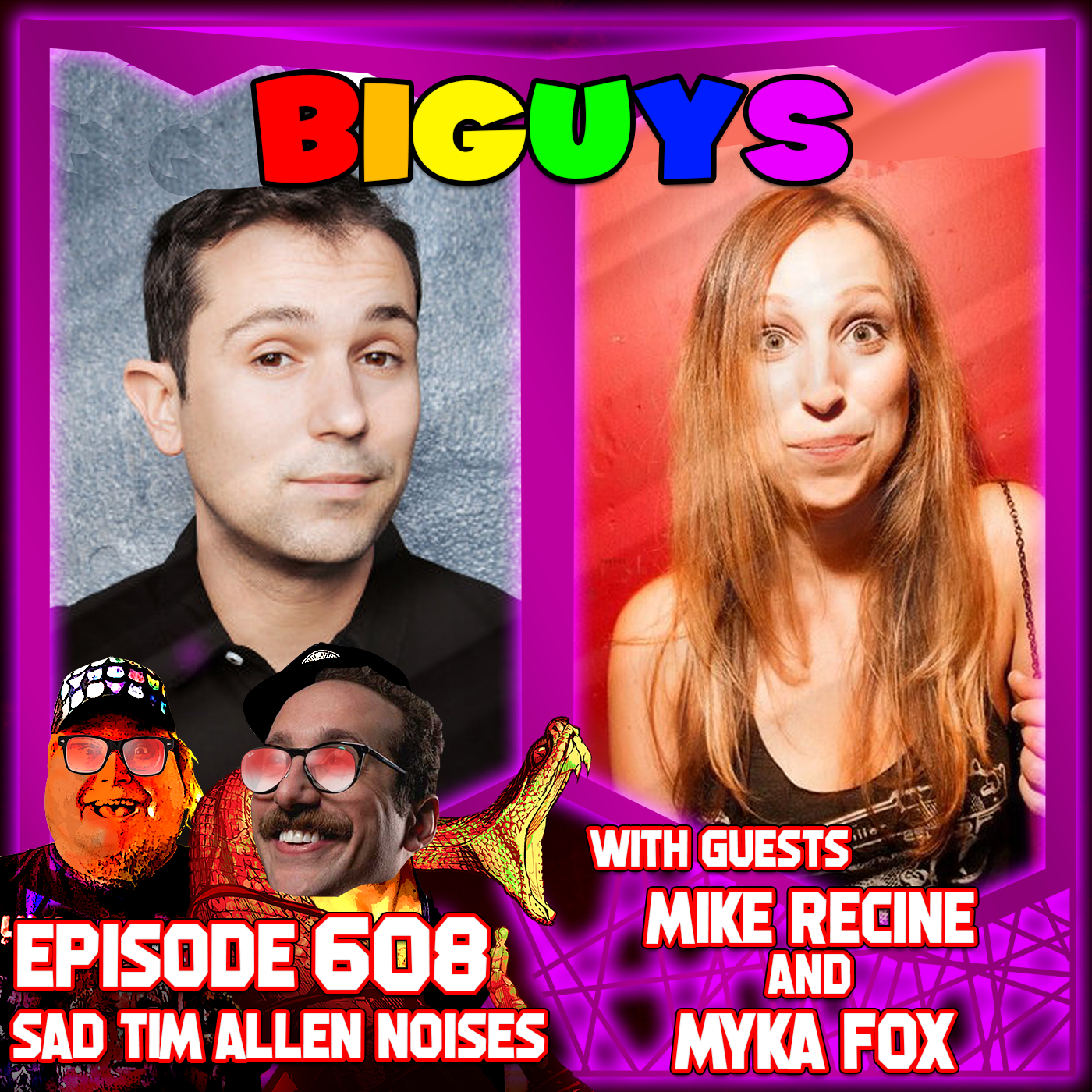 0608. Sad Tim Allen Noises (Ian Fidance, Mike Recine & Myka Fox) episode artwork