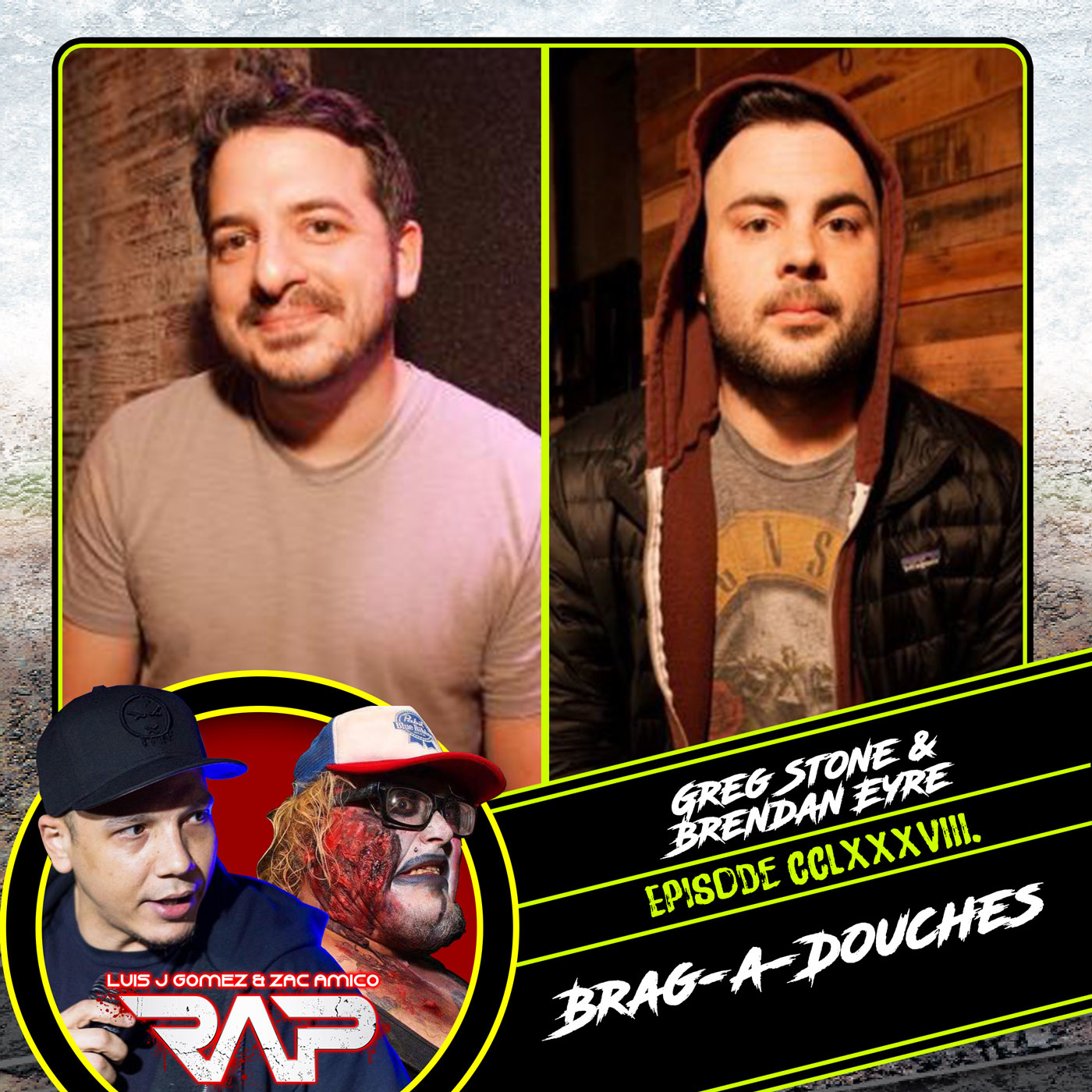 0288. Brag-a-douches (Greg Stone & Brendan Eyre) episode artwork