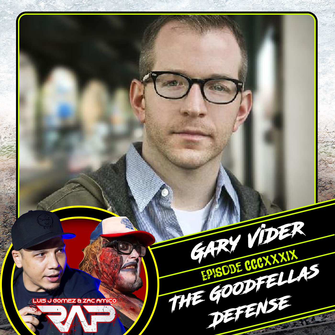 0399. The Goodfella Defense (Gary Vider) episode artwork