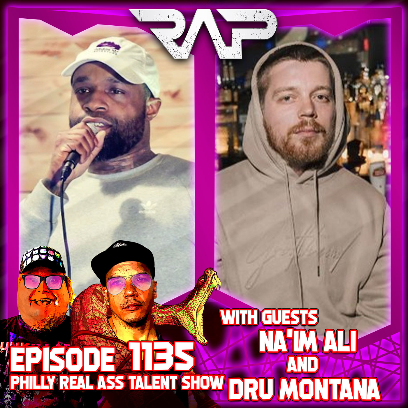 1135. Philly Real Ass Talent Show (Na'im Ali and Dru Montana) episode artwork