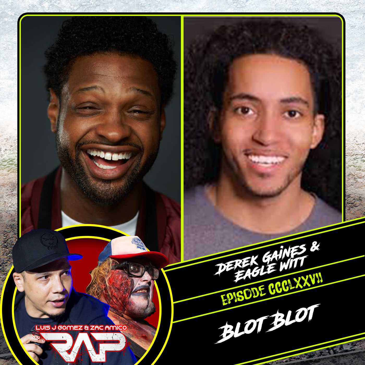 0377. Blot Blot (Derek Gaines & Eagle Witt)