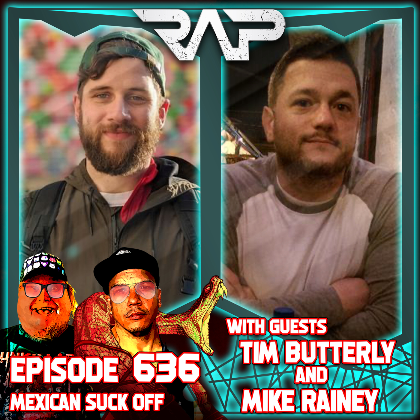 0636. Mexican Suck Off (Tim Butterly & Mike Rainey) episode artwork