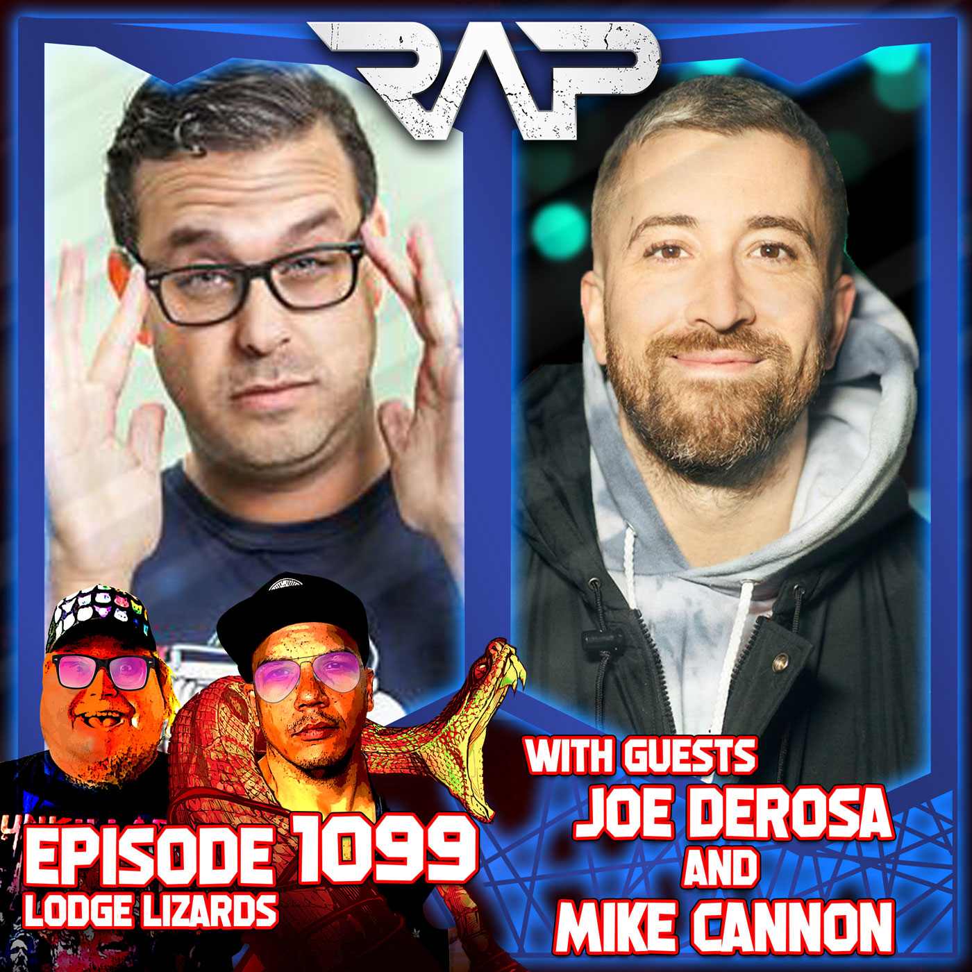 1099. Lodge Lizards (Joe DeRosa And Mike Cannon) episode artwork