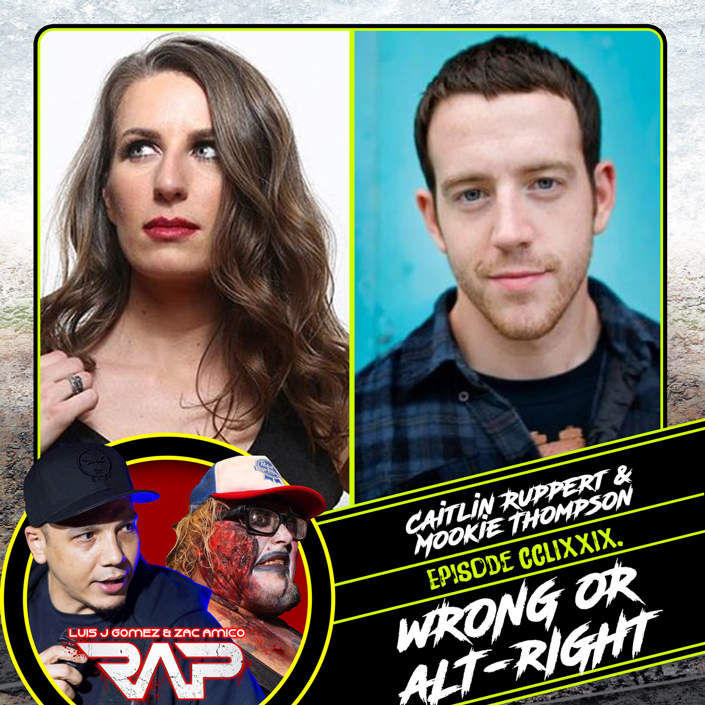 0279. Wrong Or Alt-Right (Caitlin Ruppert & Mookie Thompson) episode artwork