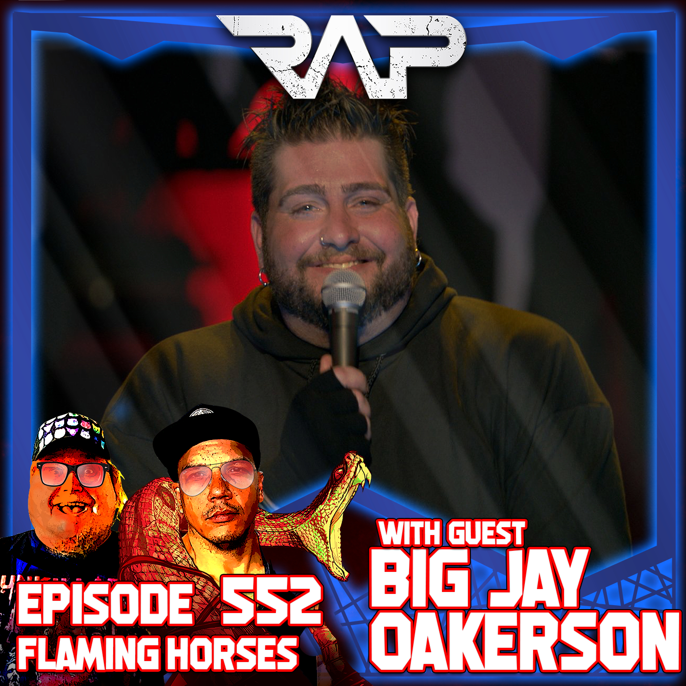 0552. Flaming Horses (Big Jay Oakerson) episode artwork