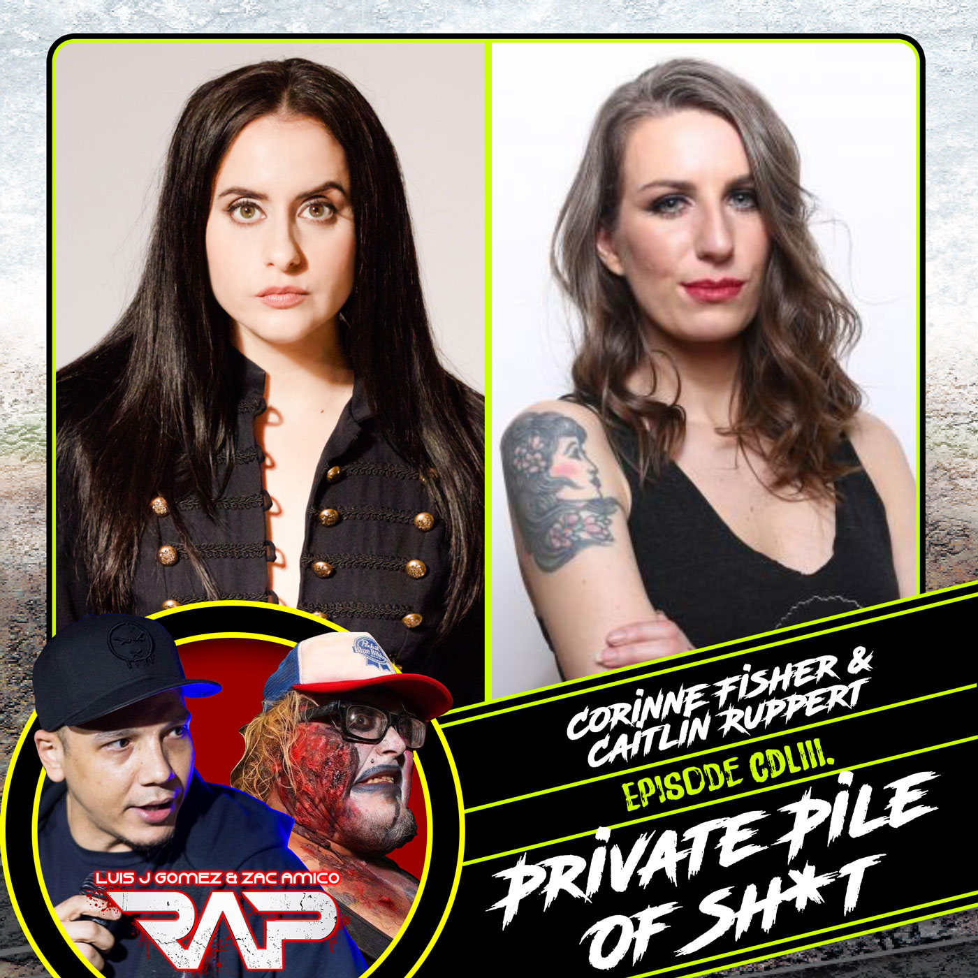 0453. Private Pile Of Shit (Corinne Fisher & Caitlin Ruppert) episode artwork
