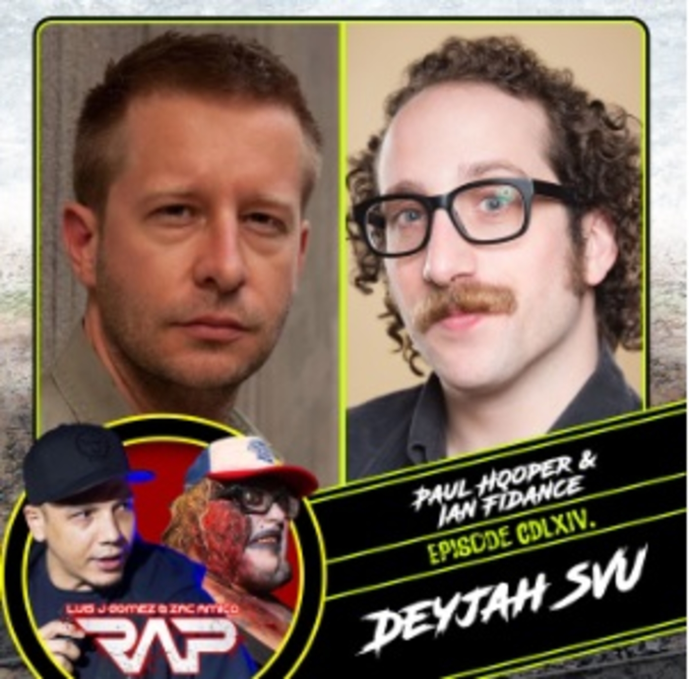 0464. Deyjah SVU (Paul Hooper & Ian Fidance) episode artwork