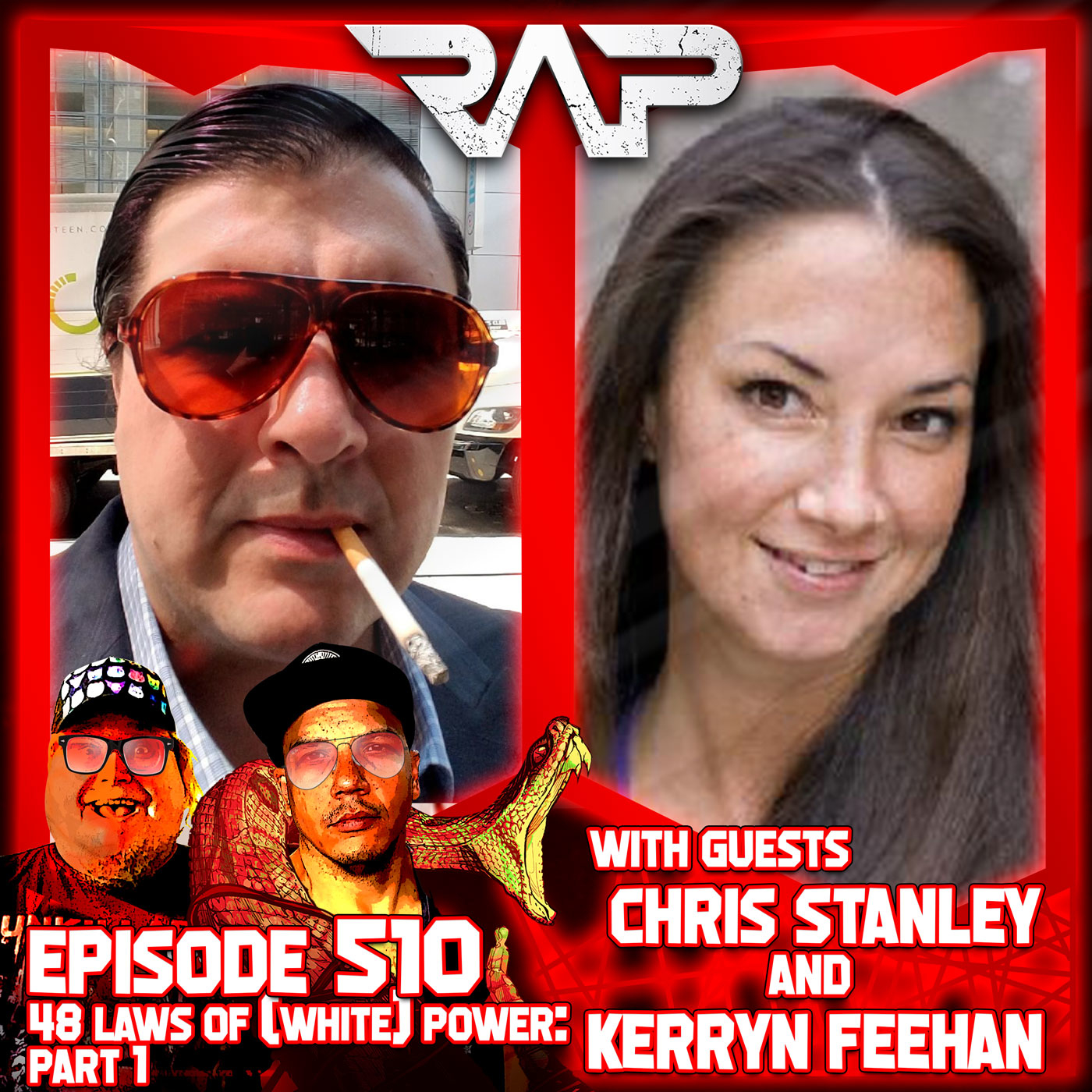 0509. 48 Laws Of (White) Power: Part 1 (Chris Stanley & Kerryn Feehan) episode artwork