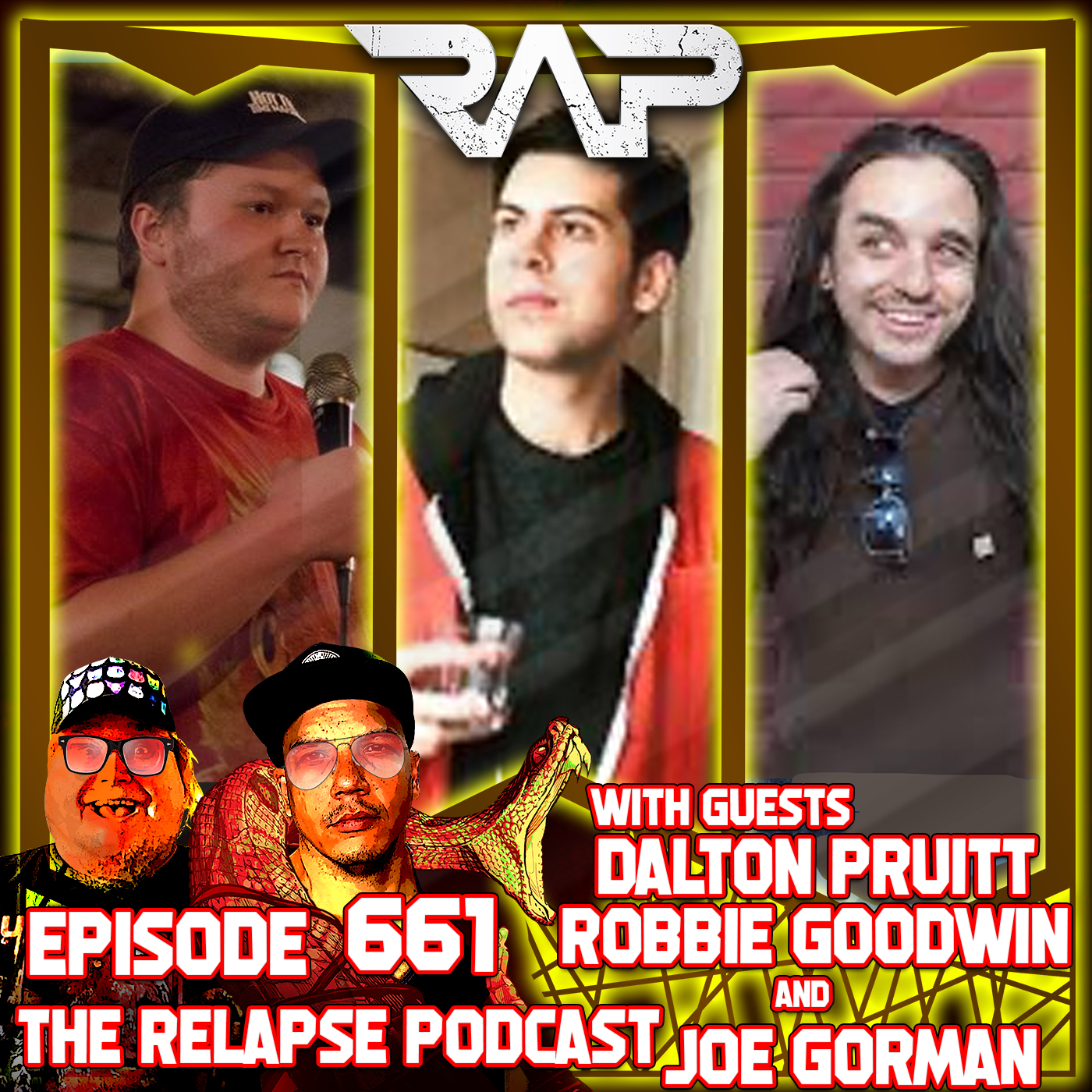 0661. The Relapse Podcast (Dalton Pruitt, Robbie Goodwin & Joe Gorman) episode artwork