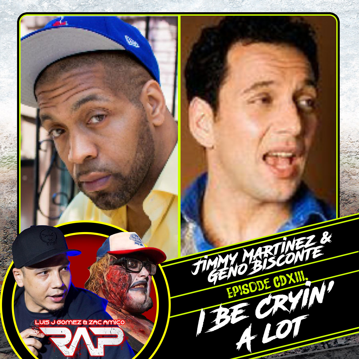 0423. I Be Cryin' A Lot (Jimmy Martinez & Geno Bisconte) episode artwork