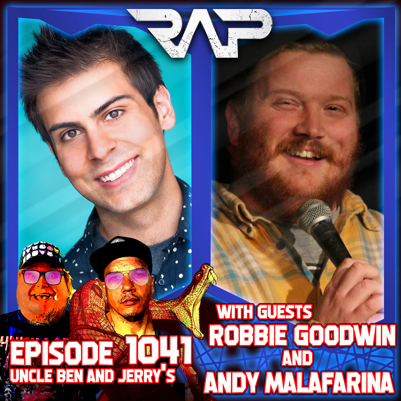 1041. Uncle Ben And Jerry's (Robbie Goodwin And Andy Malafarina) episode artwork