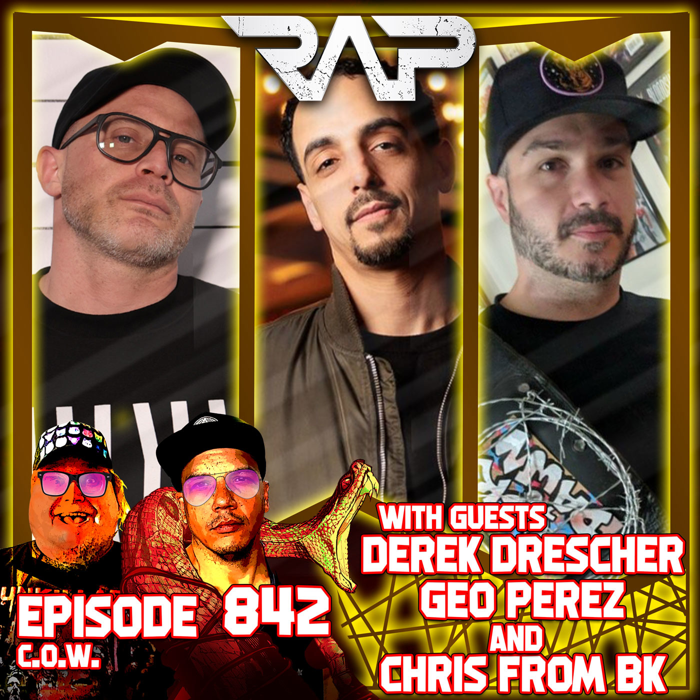 0842. C.O.W (Derek Drescher, Geo Perez And Chris From BK) episode artwork