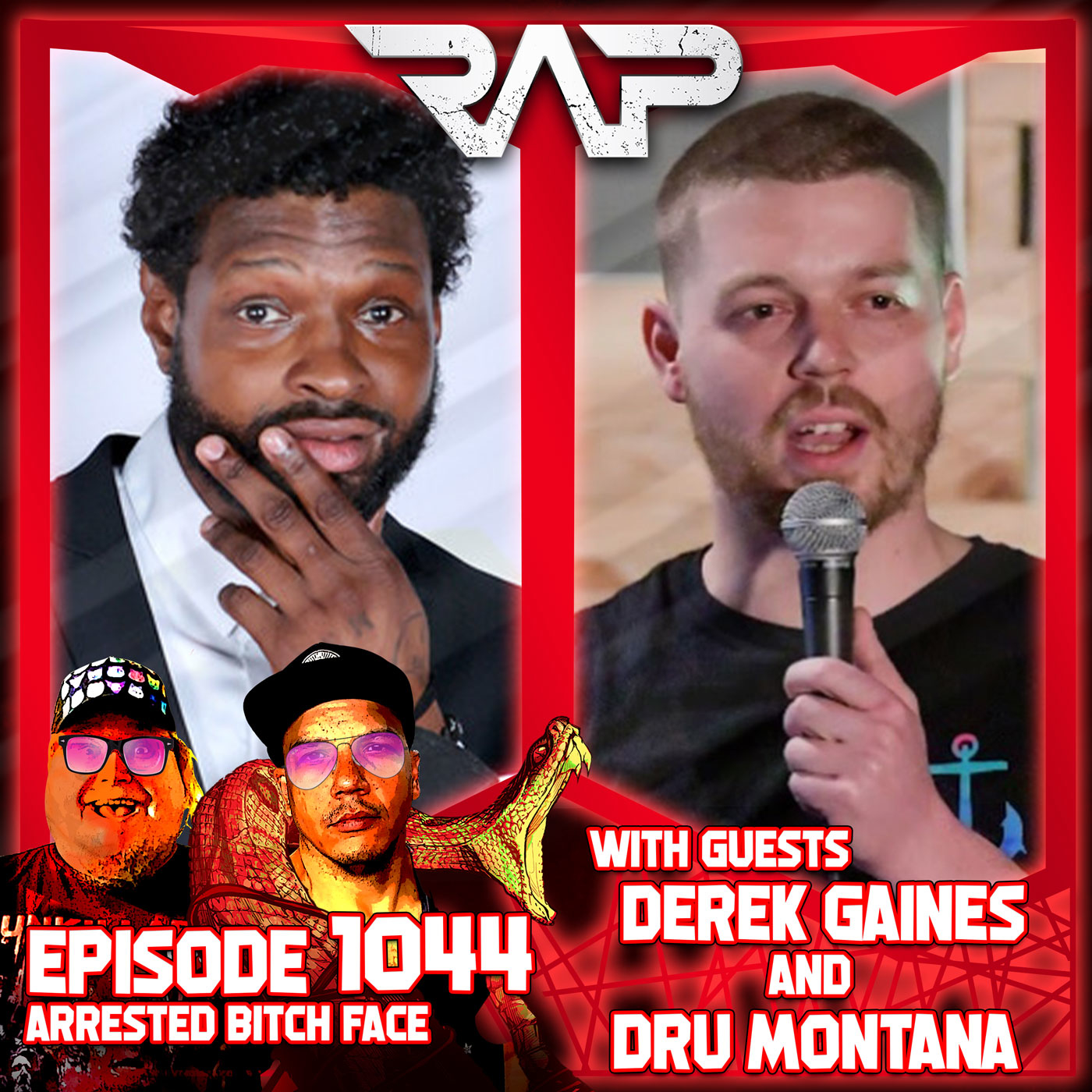 1044. Arrested Bitch Face (Derek Gaines And Dru Montana) episode artwork