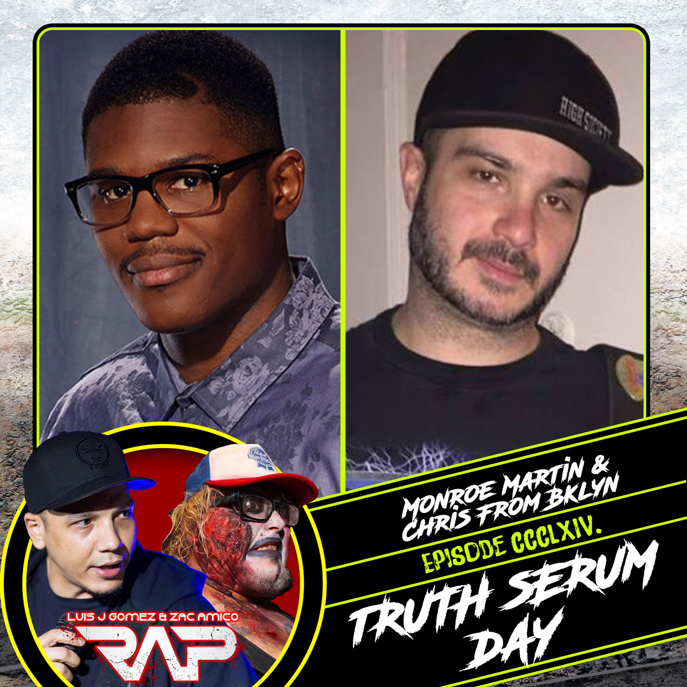 0364. Truth Serum Day (Monroe Martin & Chris From BK) episode artwork