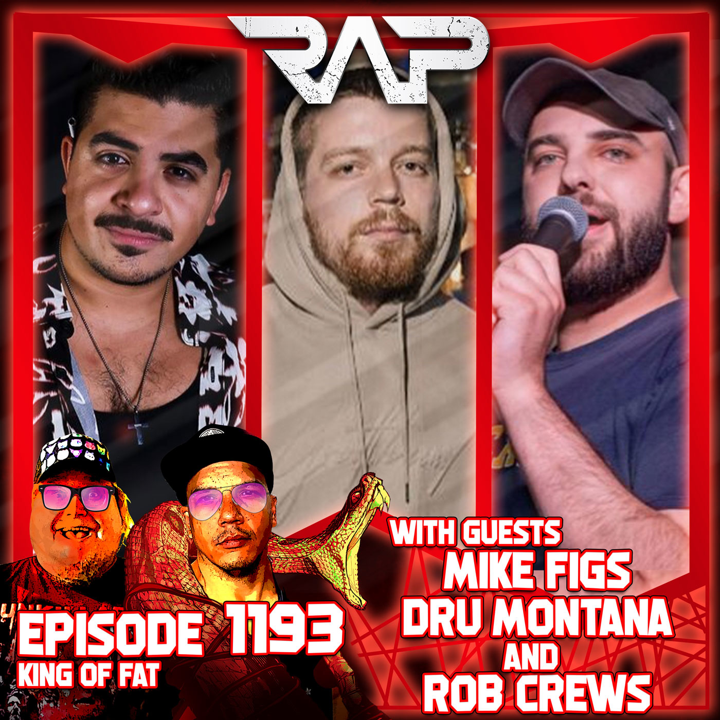 1193. King Of Fat (Mike Figs, Dru Montana and Rob Crews) episode artwork
