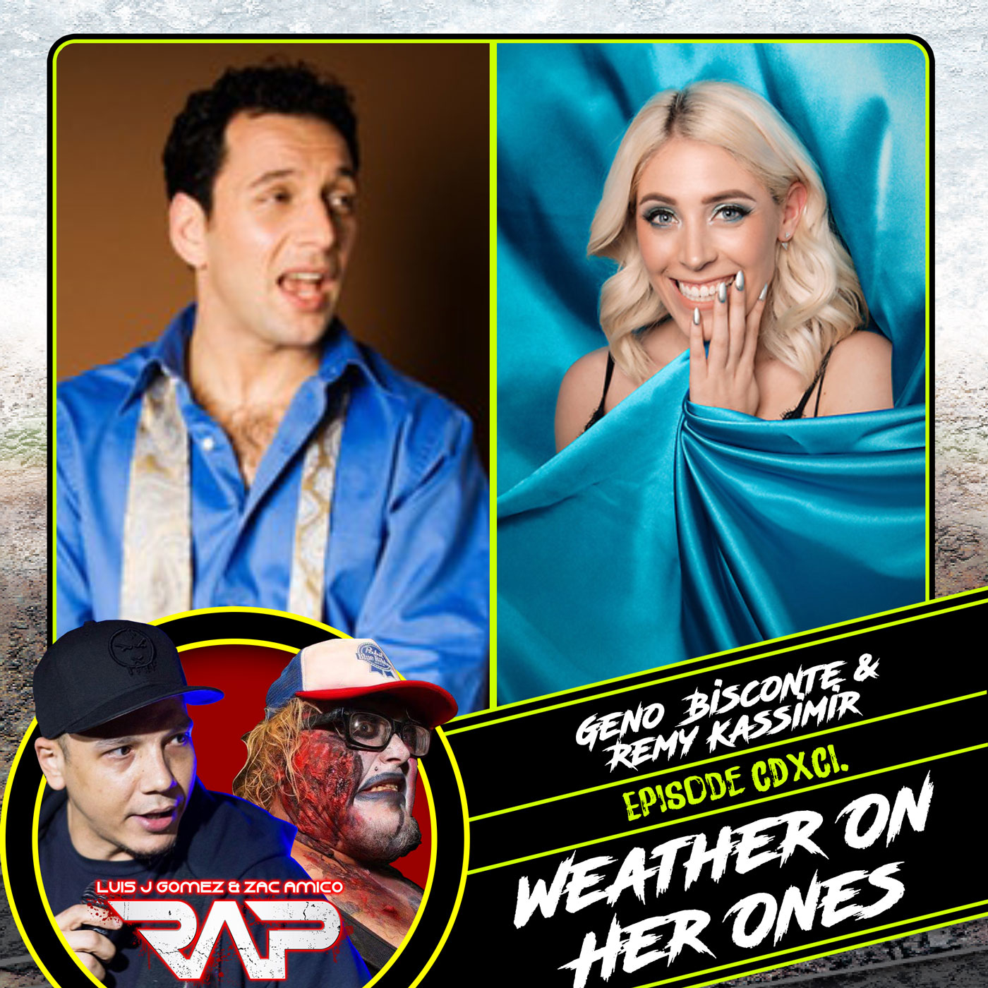 0491. Weather On Her Ones (Geno Bisconte & Remy Kassimir) episode artwork