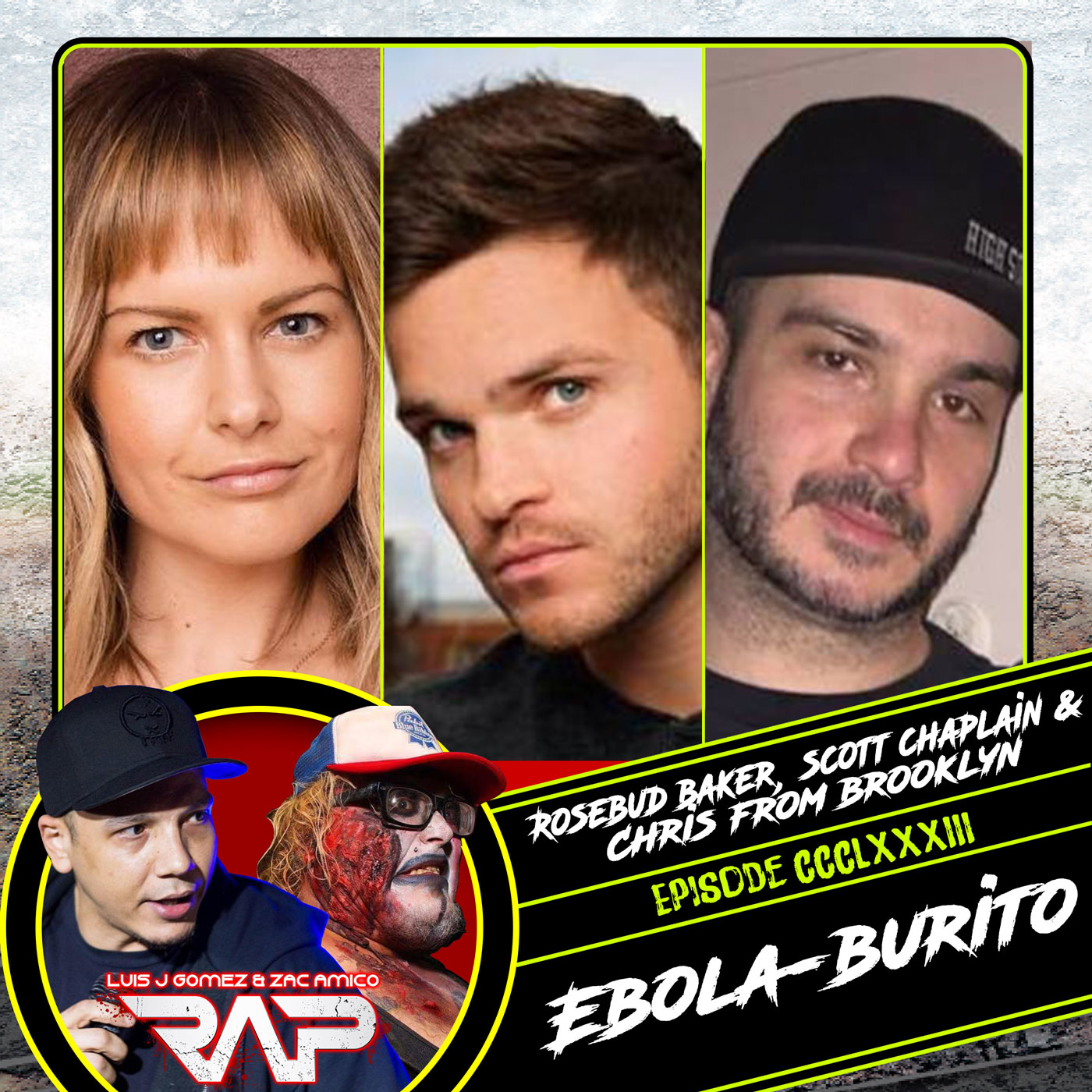 0383. Burrito Ebola  (Rosebud Baker, Scott Chaplain & Chris From Brooklyn) episode artwork