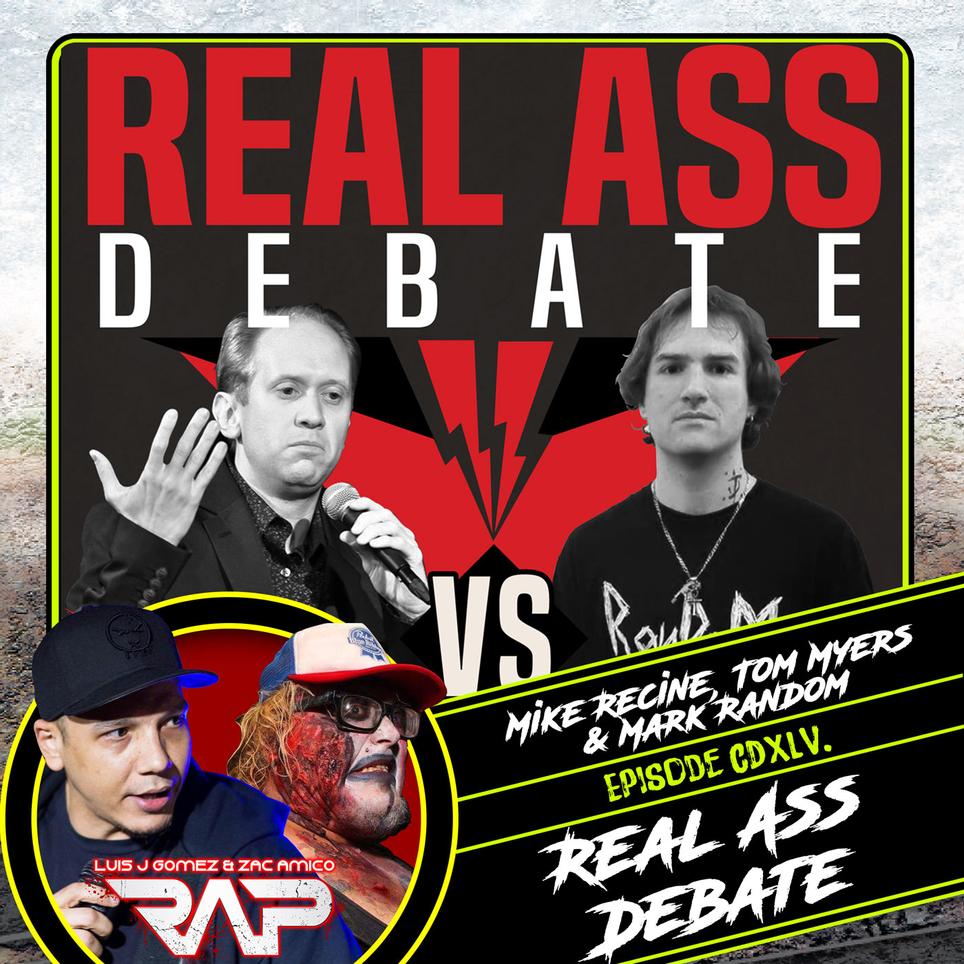 0445. Real Ass Debate (Mike Recine, Tom Myers & Mark Random) episode artwork