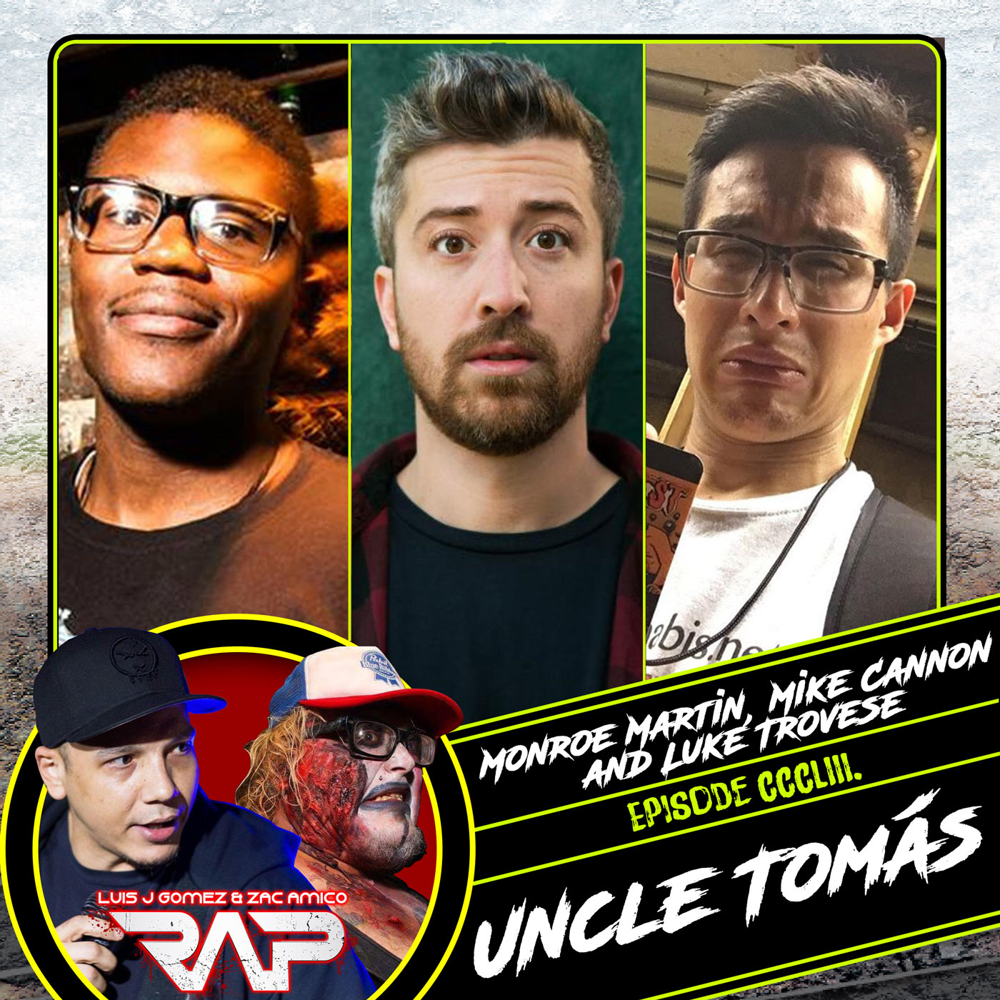0353. Uncle Tomás (Monroe Martin, Mike Cannon & Luke Trovese) episode artwork