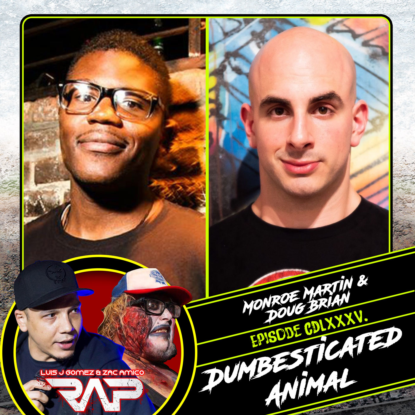 0485. Dumbesticated Animal (Monroe Martin & Doug Brian) episode artwork
