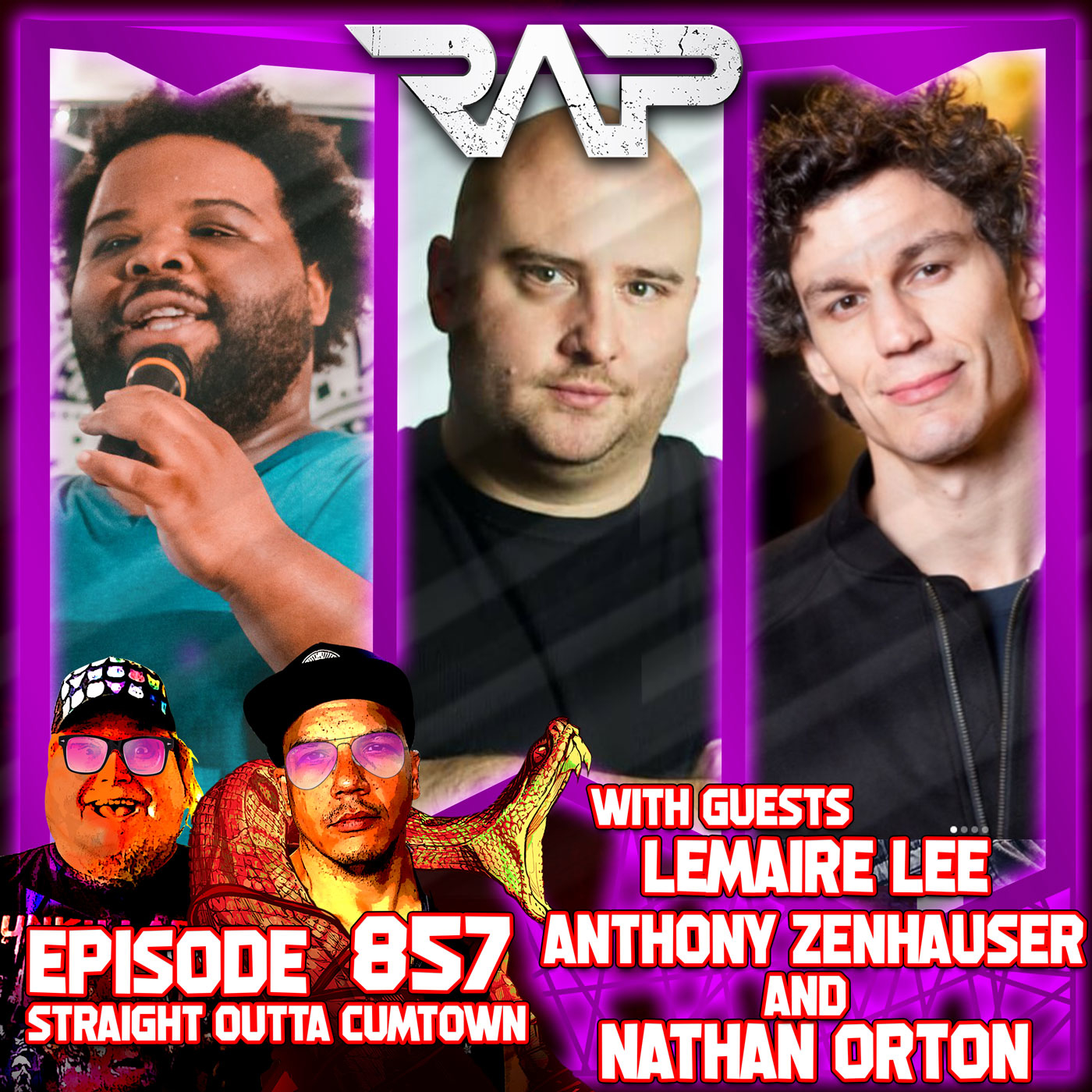 0857. Straight Outta Cumtown (Lemaire Lee, Anthony Zenhauser and Nathan Orton) episode artwork