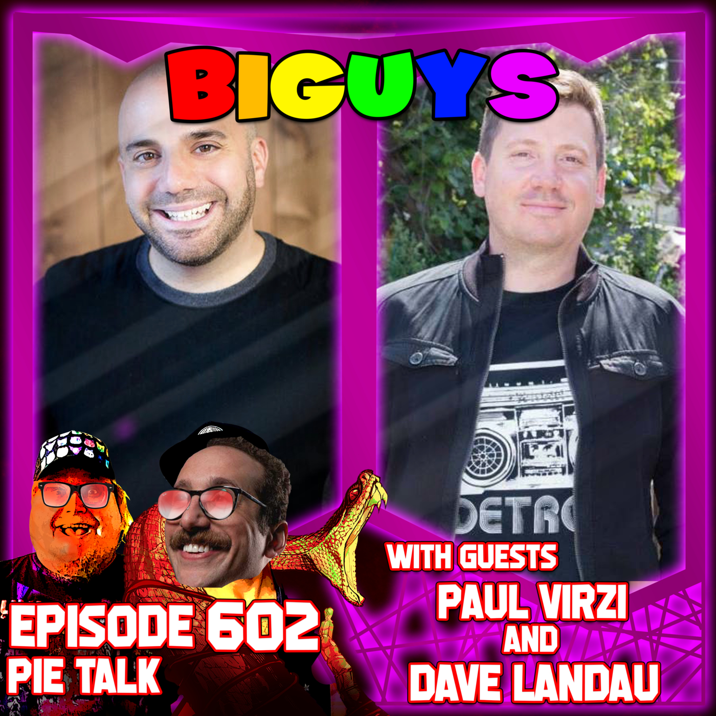0602. Pie Talk With Bi-Guys (Paul Virzi & Dave Landau) episode artwork