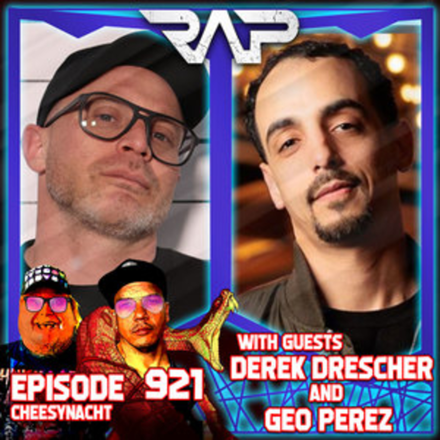 0921. Cheesynacht (Derek Drescher & Geo Perez) episode artwork