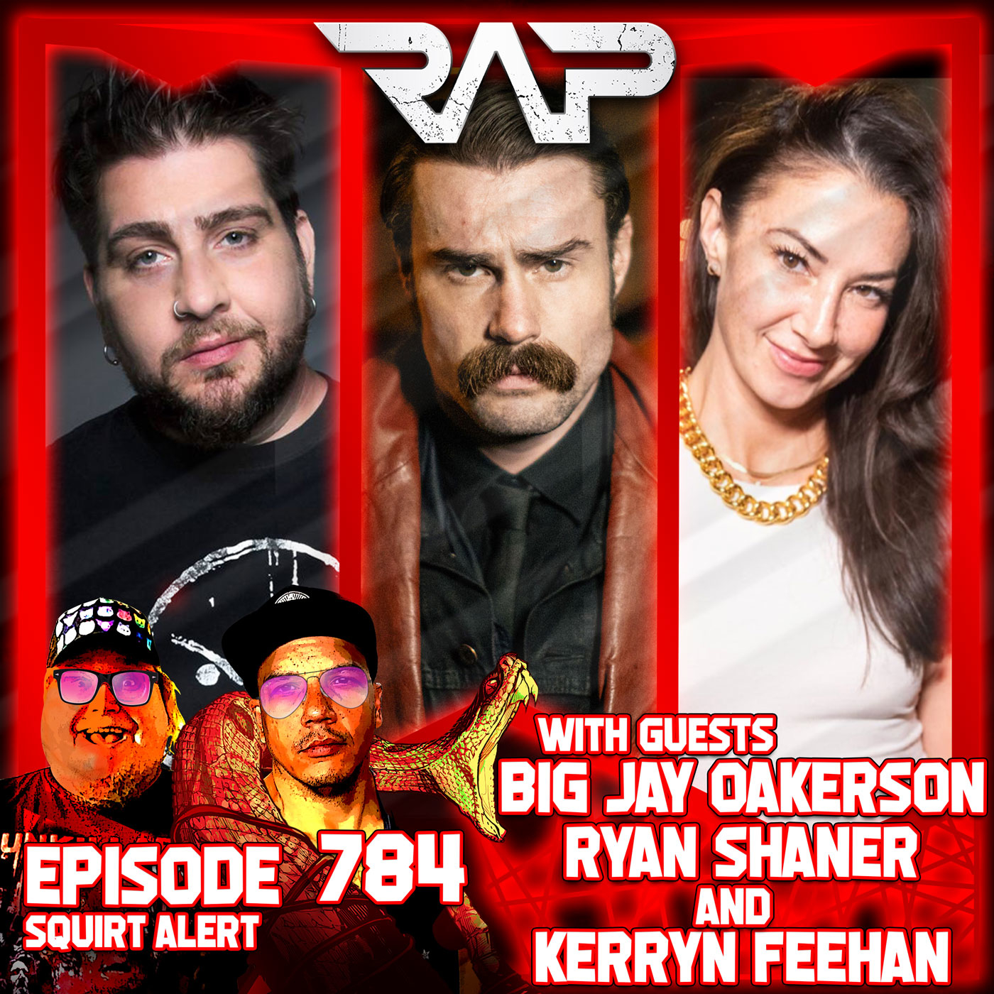 0784. Squirt Alert (Big Jay Oakerson, Ryan Shaner & Kerryn Feehan) episode artwork