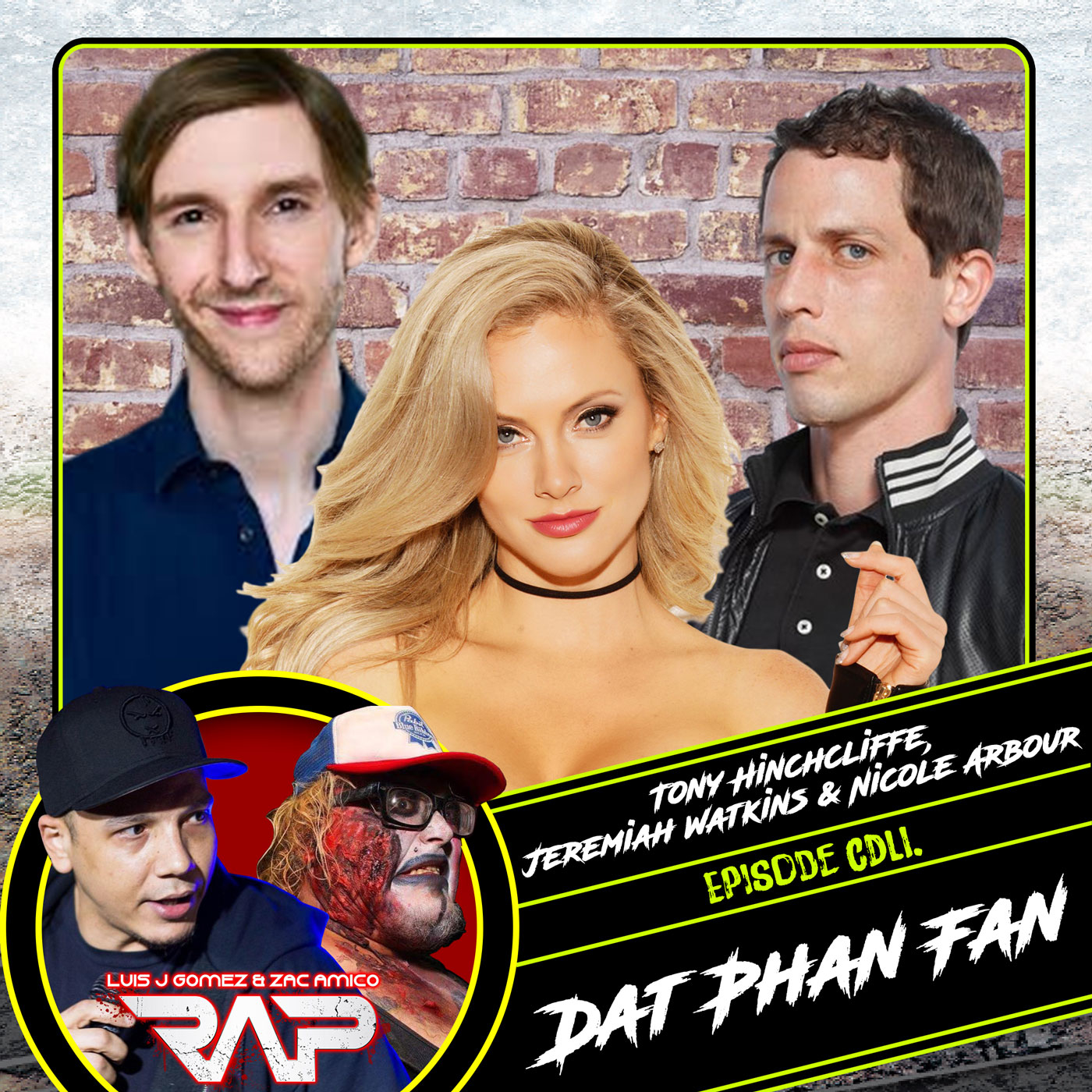 0451. Dat Phan Fan (Tony Hinchcliffe, Nicole Arbour & Jeremiah Watkins) episode artwork
