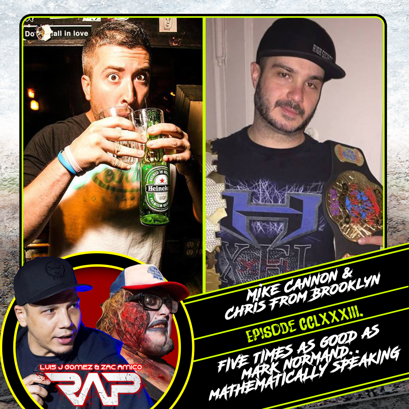 0283. Five Times As Good As Mark Normand... Mathematically Speaking (Mike Cannon & Chris From BK) episode artwork