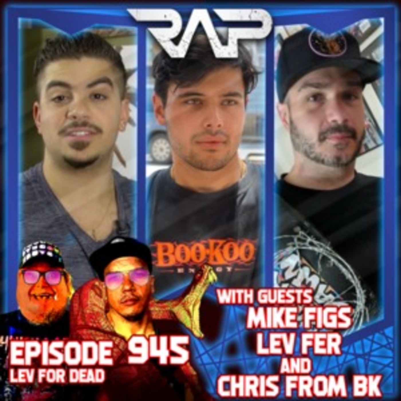 0945. Lev For Dead (Mike Figs, Lev Fer & Chris From BK) episode artwork