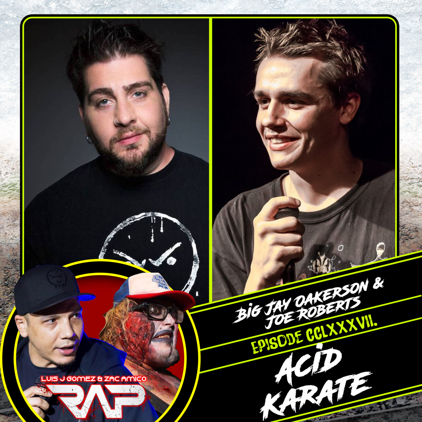 0287. Acid Karate (Big Jay Oakerson & Joe Roberts) episode artwork